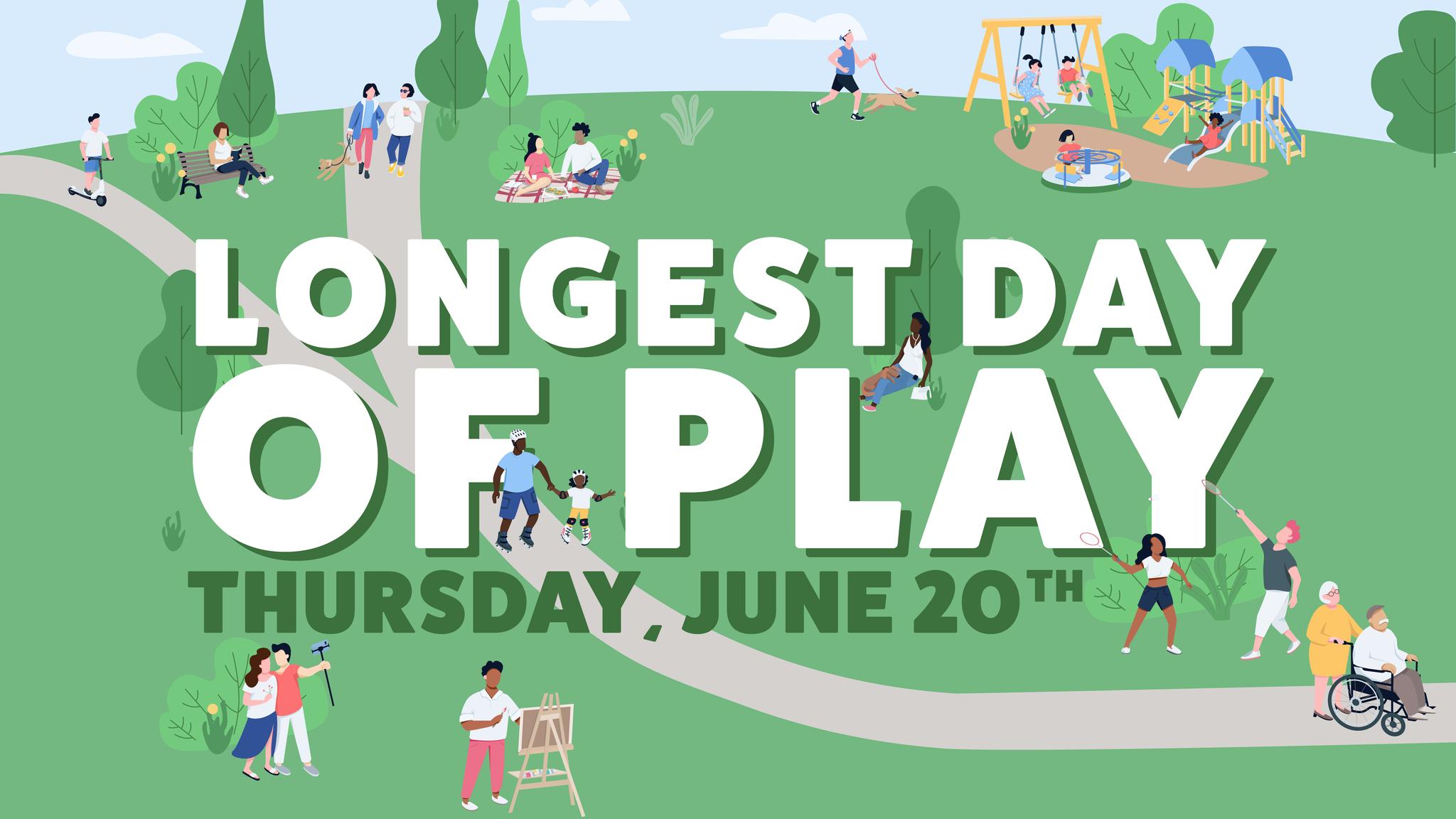 Longest Day of Play